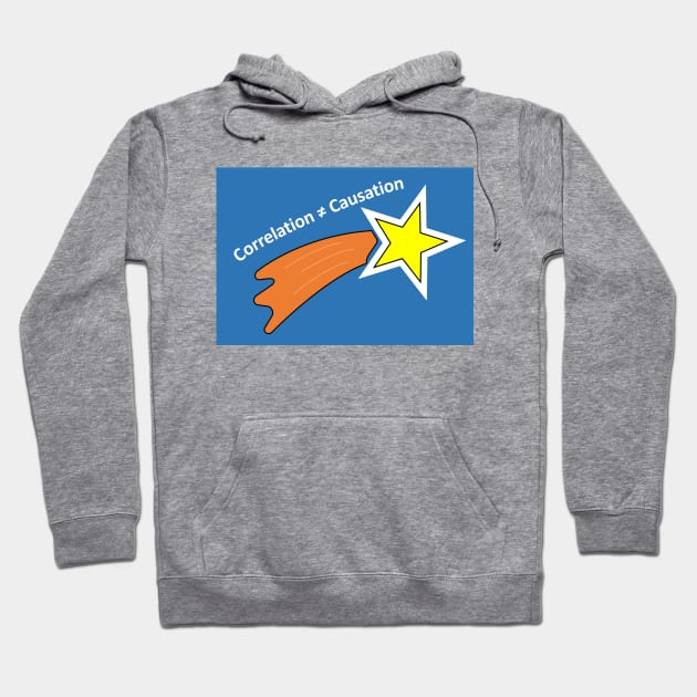 Correlation Doesn't Equal Causation Hoodie by Bayes' Closet